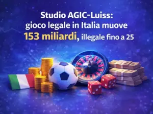 Studio AGIC-Luiss: gioco legale in Italia muove 153 miliardi, illegale fino a 25